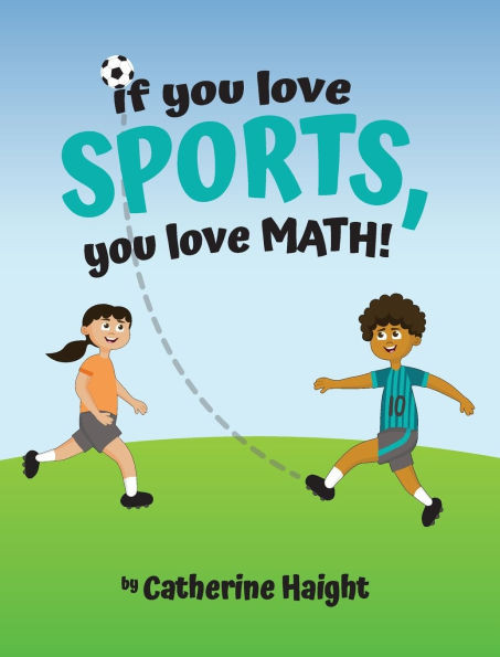 If you love SPORTS, you love MATH!