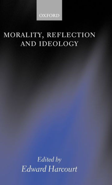 Morality, Reflection and Ideology