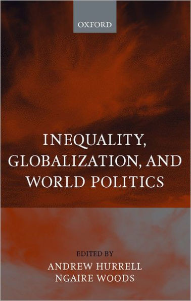Inequality, Globalization, and World Politics
