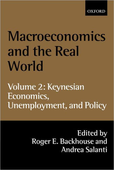 Macroeconomics and the Real World: Volume 2: Keynesian Economics, Unemployment, and Policy