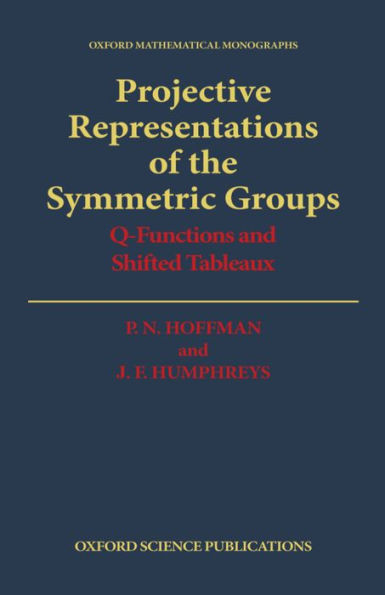 Projective Representations of the Symmetric Groups: Q-Functions and Shifted Tableaux
