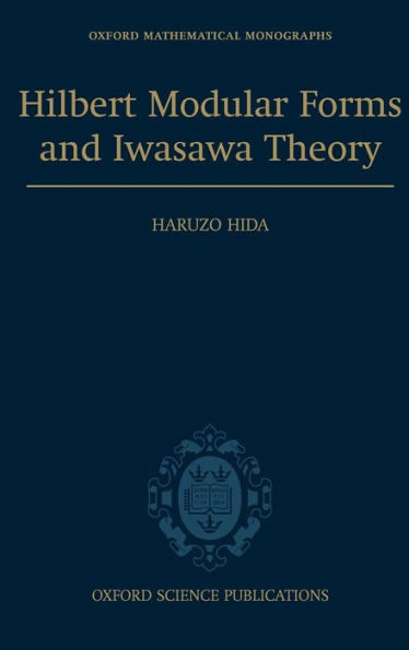 Hilbert Modular Forms and Iwasawa Theory