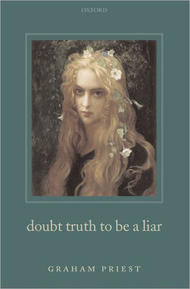 Doubt Truth to Be a Liar