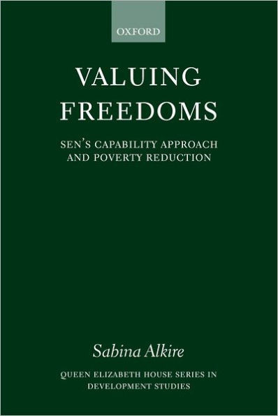 Valuing Freedoms: Sen's Capability Approach and Poverty Reduction