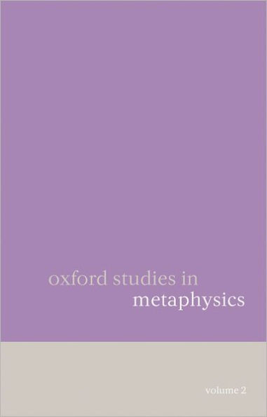 Oxford Studies in Metaphysics: Volume 2