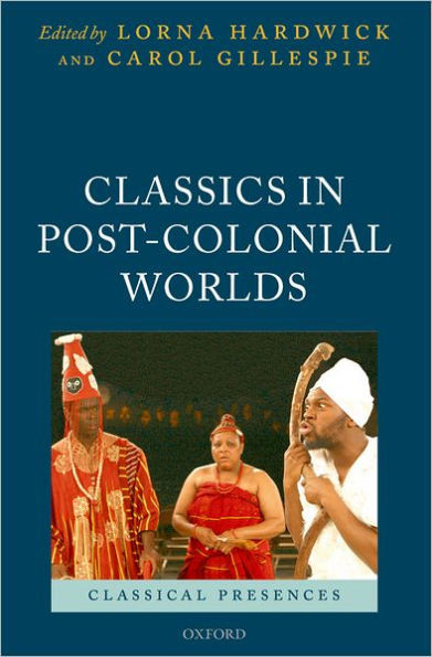 Classics in Post-Colonial Worlds