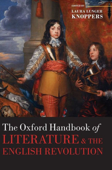Oxford Handbook of Literature and the English Revolution