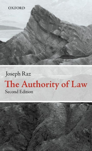 The Authority of Law: Essays on Law and Morality