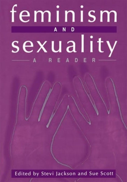Feminism and Sexuality: A Reader