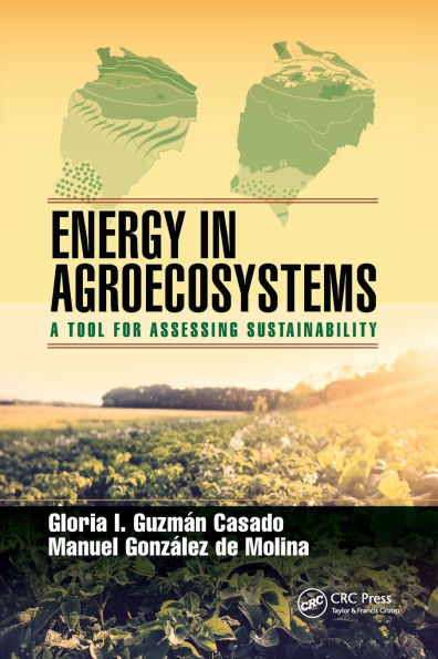 Energy in Agroecosystems: A Tool for Assessing Sustainability