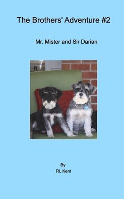 The Brothers' Adventure #2: Mr. Mister and Sir Darian; the brothers' meet their cousins