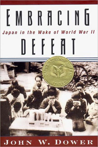 Embracing Defeat: Japan in the Wake of World War II