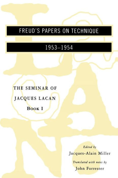 The Seminar of Jacques Lacan: Freud's Papers on Technique