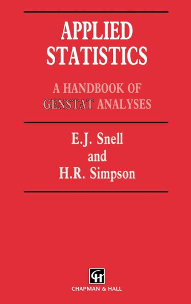Applied Statistics: Handbook of GENSTAT Analysis