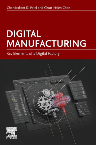 Digital Manufacturing: Key Elements of a Digital Factory