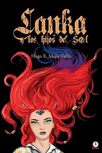 Lanka y los hijos del sol (Spanish Edition)