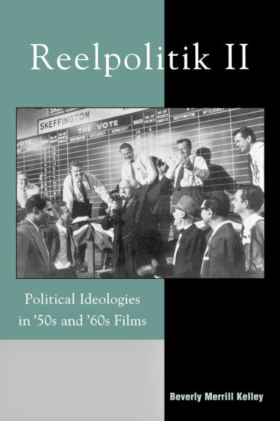 Reelpolitik II: Political Ideologies in '50s and '60s Films