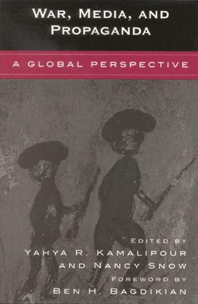 War, Media, and Propaganda: A Global Perspective