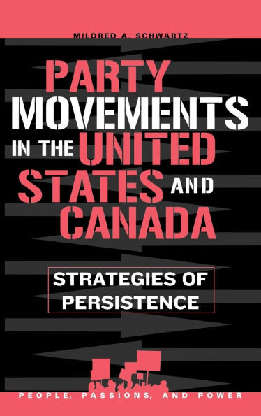 Party Movements in the United States and Canada: Strategies of Persistence