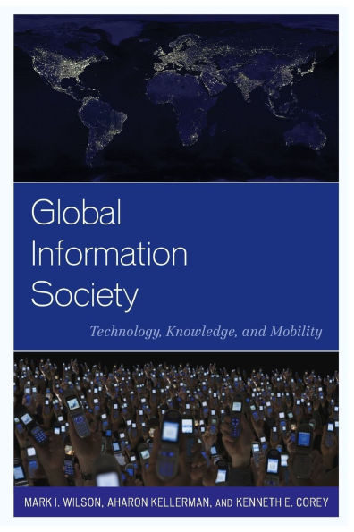 Global Information Society: Technology, Knowledge, and Mobility