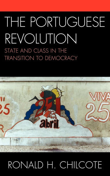 Portuguese Revolution: State and Class in the Transition to Democracy