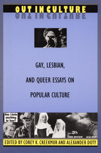 Out in Culture: Gay, Lesbian and Queer Essays on Popular Culture