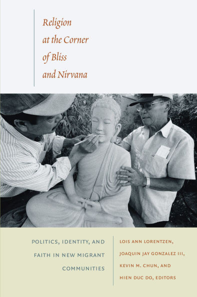 Religion at the Corner of Bliss and Nirvana: Politics, Identity, and Faith in New Migrant Communities
