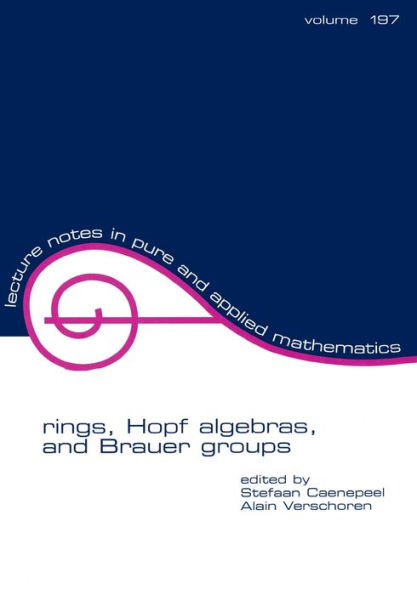 Rings, Hopf Algebras, and Brauer Groups
