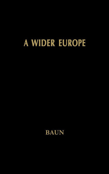 Wider Europe: The Process and Politics of European Union Enlargement