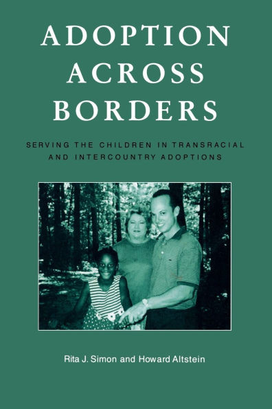 Adoption across Borders: Serving the Children in Transracial and Intercountry Adoptions