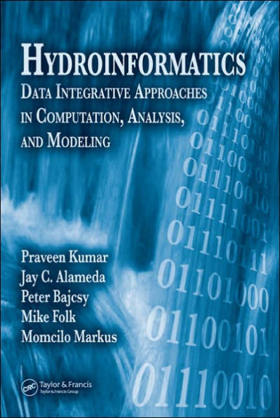 Hydroinformatics: Data Integrative Approaches in Computation, Analysis, and Modeling