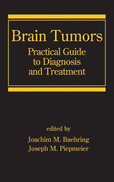 Brain Tumors: Practical Guide to Diagnosis and Treatment