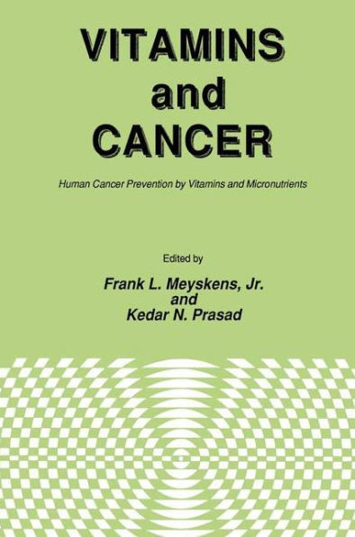 Vitamins and Cancer: Human Cancer Prevention by Vitamins and Micronutrients
