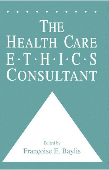 The Health Care Ethics Consultant