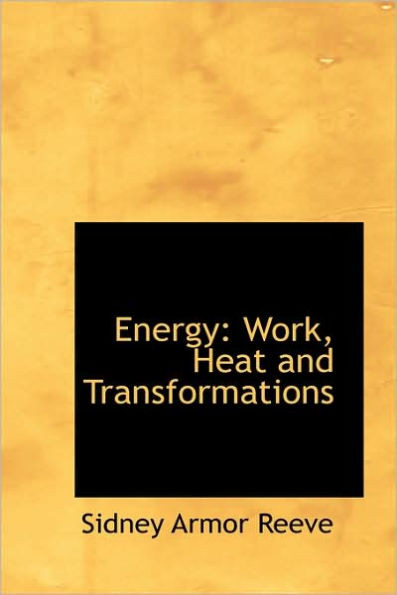 Energy: Work, Heat and Transformations