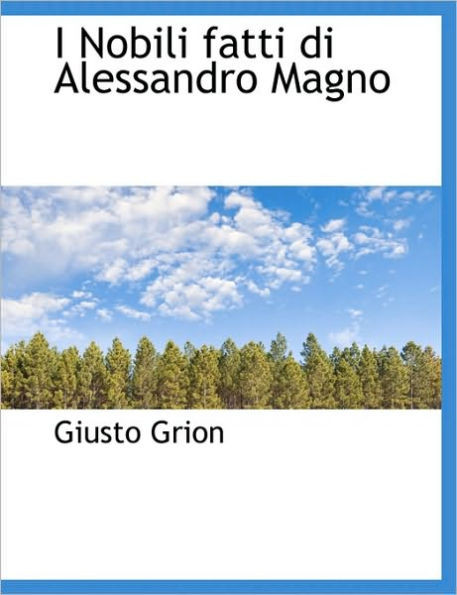 I Nobili Fatti Di Alessandro Magno Large Print