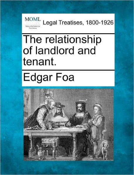 The relationship of landlord and tenant.