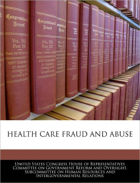 Health Care Fraud and Abuse