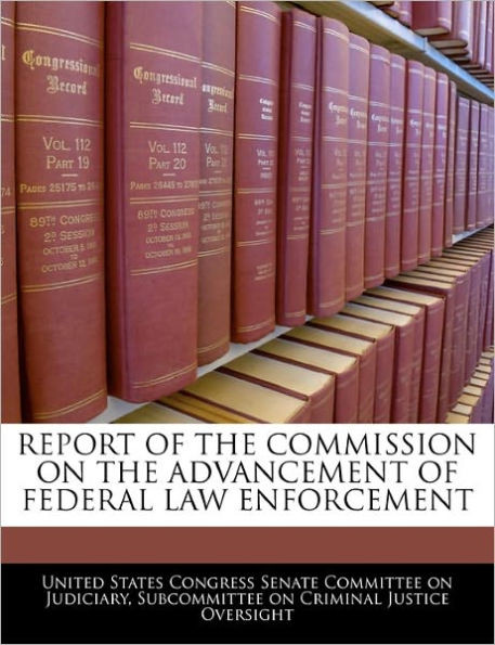 Report of the Commission on the Advancement of Federal Law Enforcement