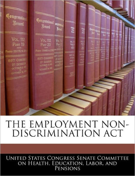 The Employment Non-Discrimination ACT