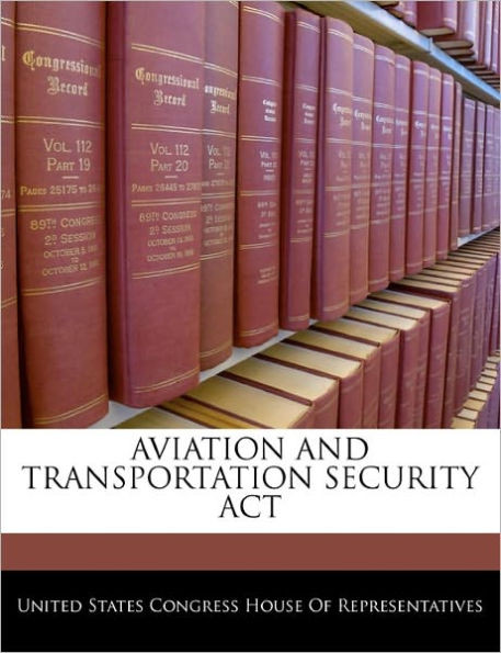 Aviation and Transportation Security ACT