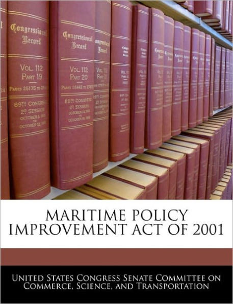 Maritime Policy Improvement Act of 2001