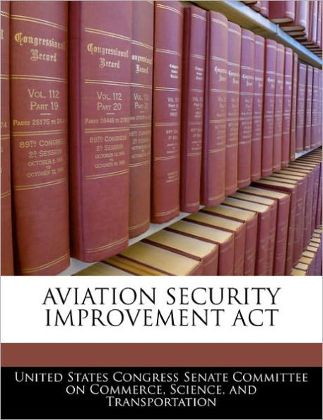 Aviation Security Improvement ACT