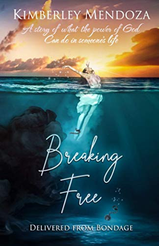 Breaking Free: Delivered from Bondage
