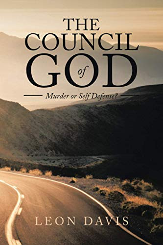 The Council of God: Murder or Self Defense?