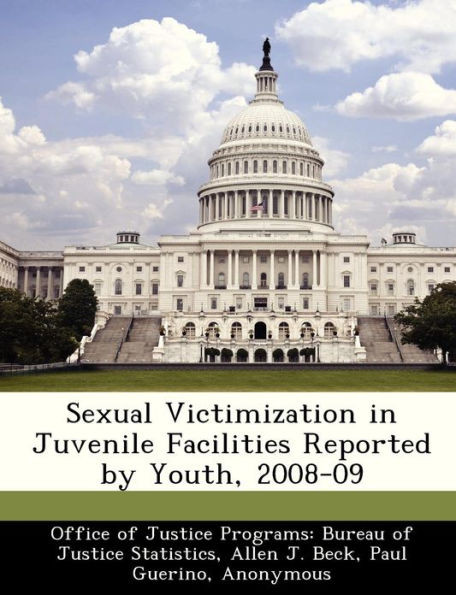 Sexual Victimization in Juvenile Facilities Reported by Youth, 2008-09