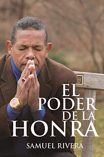 El Poder de la Honra (Spanish Edition)