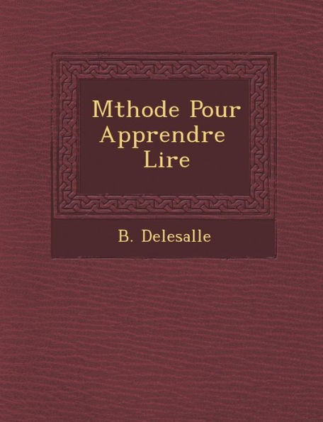M Thode Pour Apprendre Lire