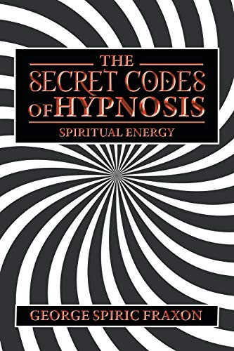The Secret Codes of Hypnosis: Spiritual Energy