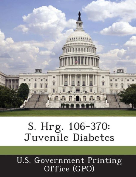 S. Hrg. 106-370: Juvenile Diabetes